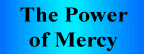 The Power of Mercy