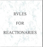 Rules for Reactionaries